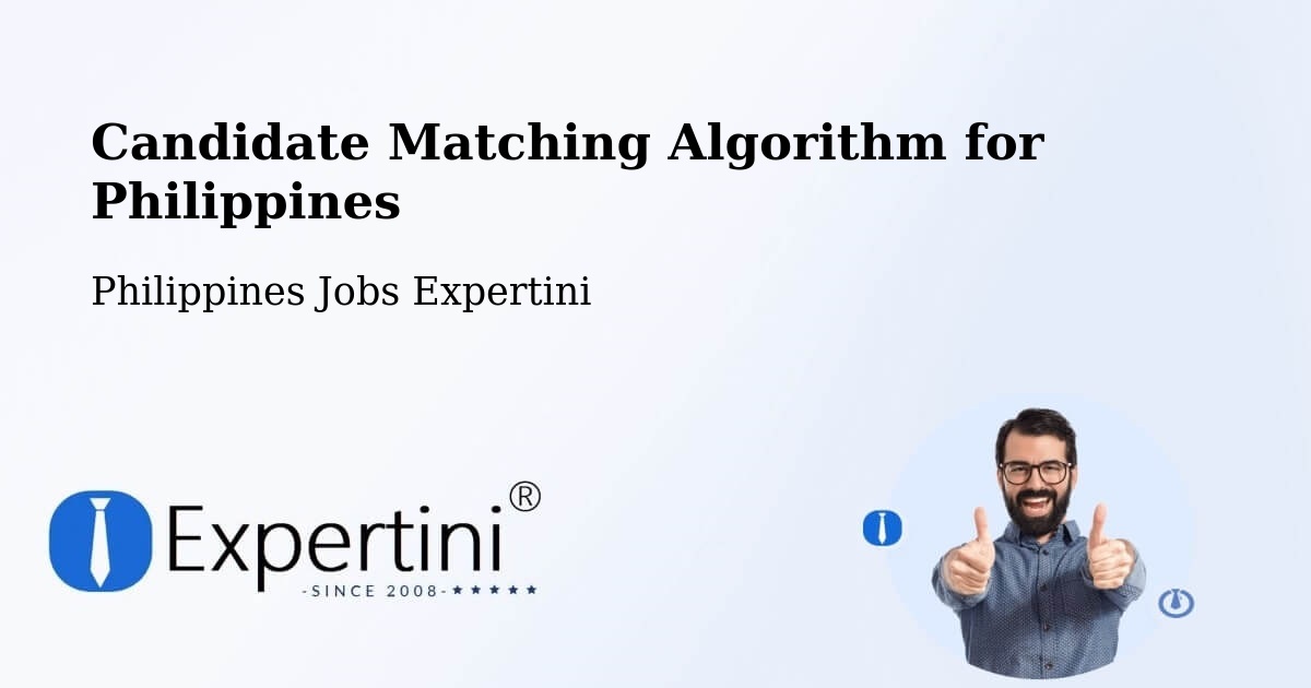 Candidate Matching Algorithm Overview – Morong - Philippines Jobs Expertini