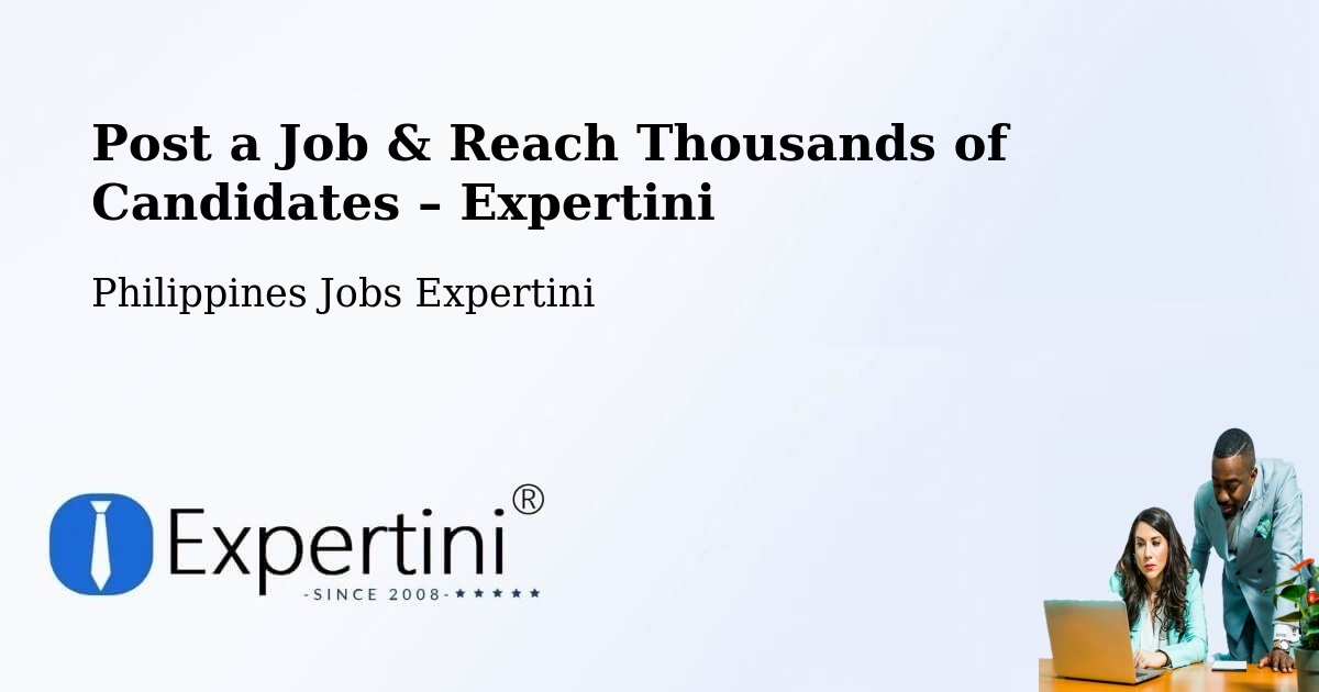 Post a Job in Morong – Hire the Right Talent - Morong, Philippines Jobs Expertini