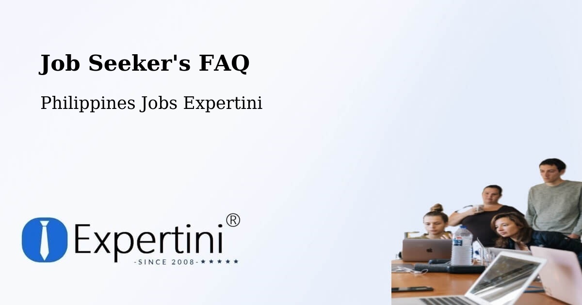 Job Seeker FAQ – Morong - Philippines Jobs Expertini