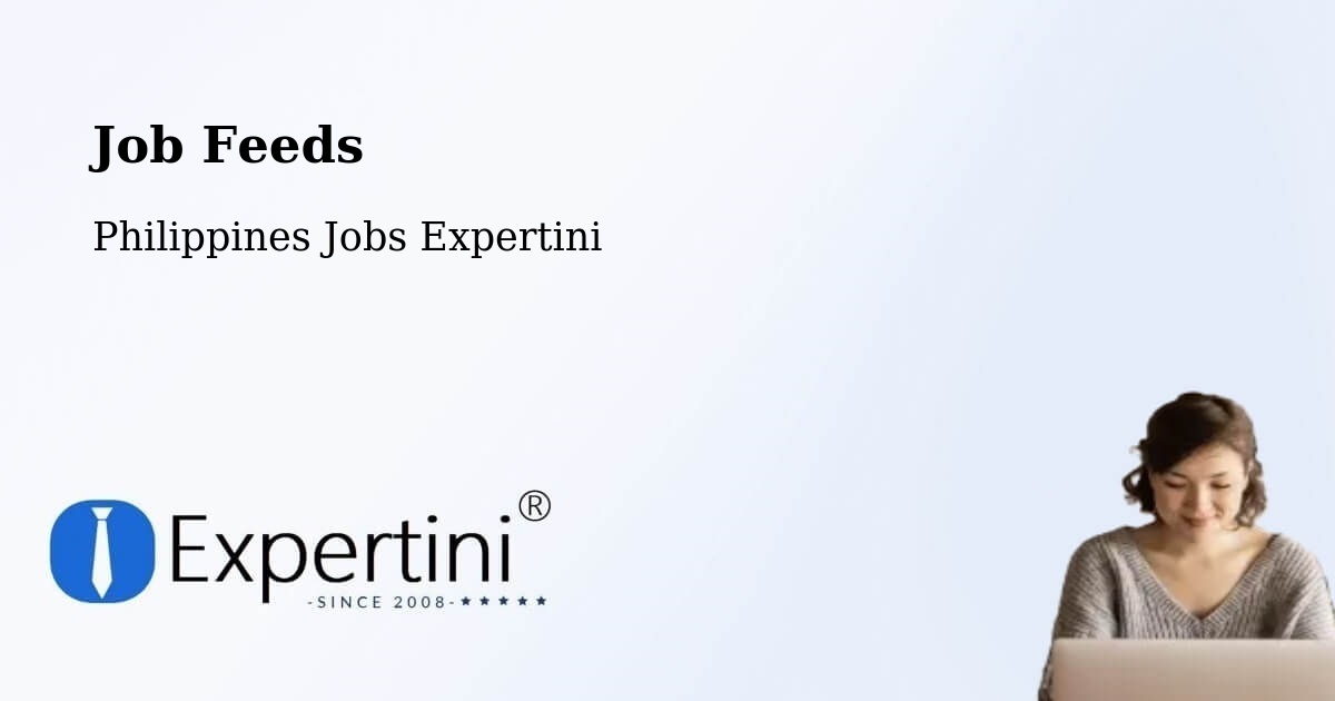 Job Listings Feed – Morong - Philippines Jobs Expertini